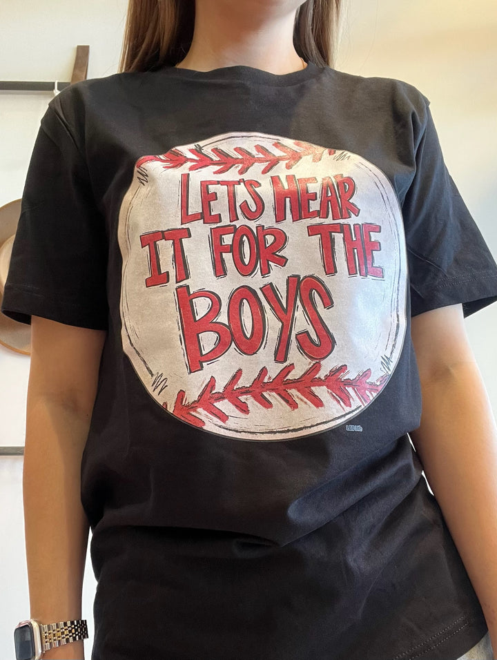 Let's Hear it for the Boys T-shirt