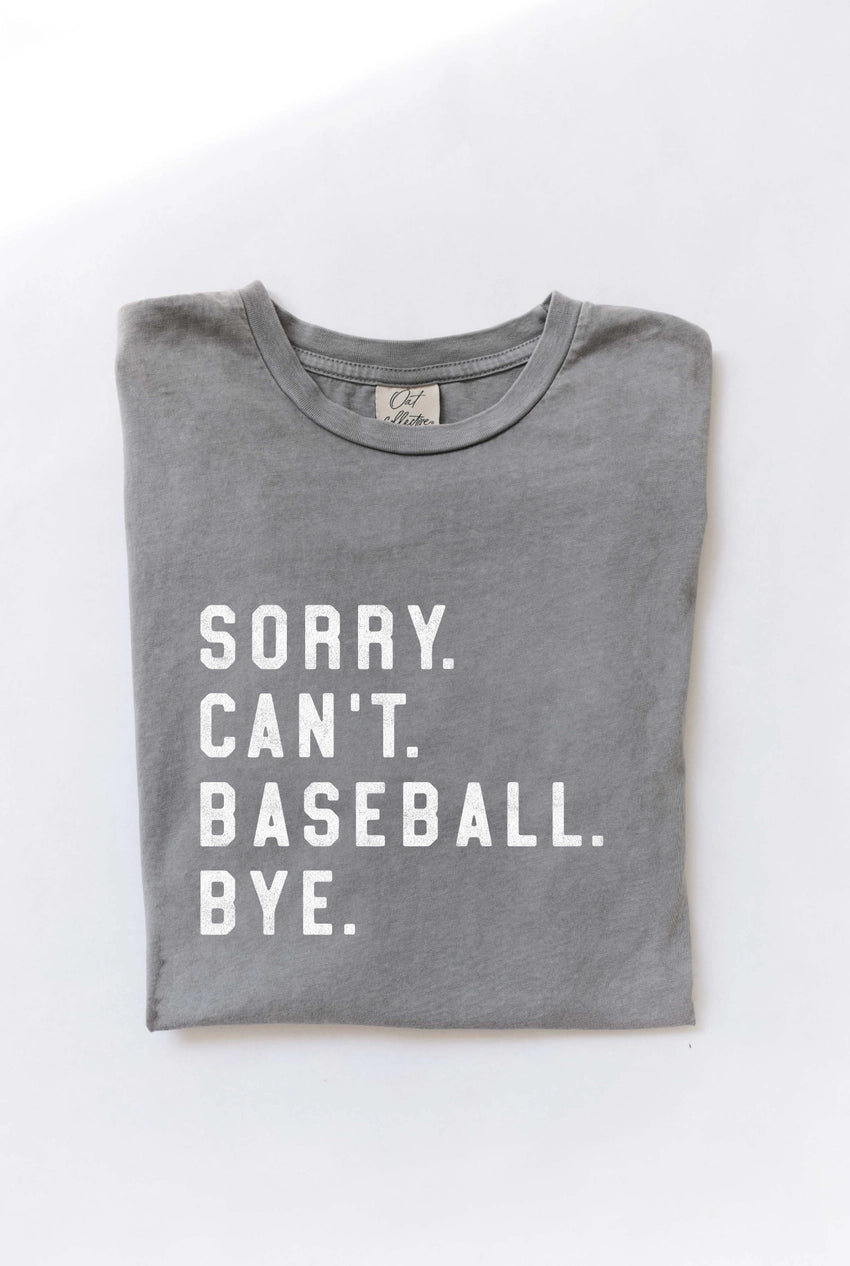 Sorry. Can't. Baseball Graphic Tee